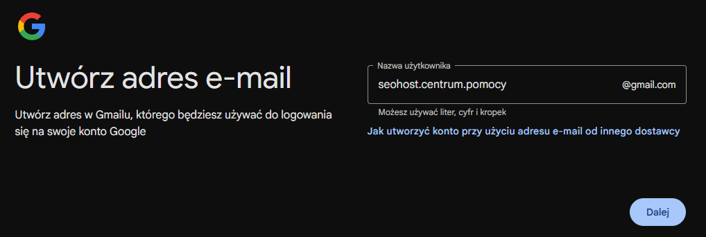 Opcja użycia własnego adresu e-mail do założenia konta Google