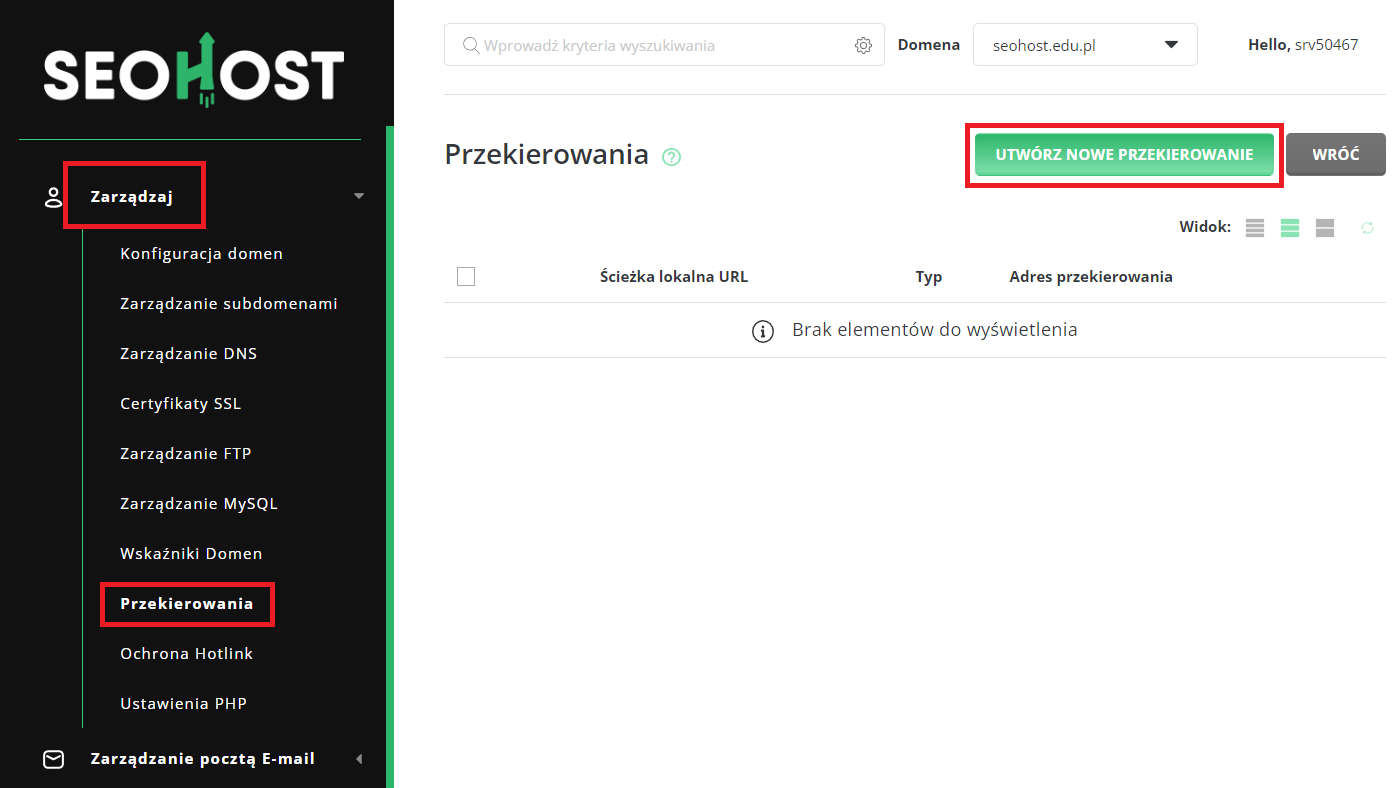 Tworzenie przekierowania domen poprzez kliknięcie kolejno: Zarządzaj i Przekierowania w panelu usługi hostingowej