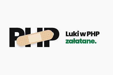 Krytyczne luki w PHP - ważna informacja