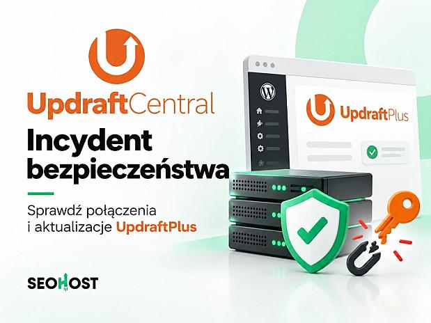 Atak na UpdraftCentral. Hakerzy przejmowali strony WordPress